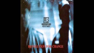 Underground Resistance - Revolution For Change (Full Album)