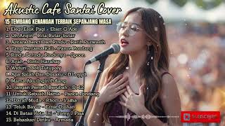 15 Lagu Nostalgia Indonesia Akustik Cover  Tembang Kenangan 80an 90an