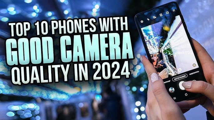 The 10 best camera phones in April 2024