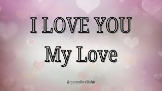 I love you my love #shortsfeed #viral #youtubeshorts #youtube #love #lovequotesforsomeonespecial