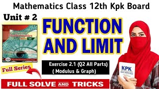 Class 12 Math KPK Board | Unit 2 Function & Limit | Modulus Function Graph | Ex 1.2 Q2 Full Solve