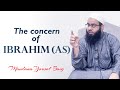 English the concern of ibrahim as  mawlana yousaf baig