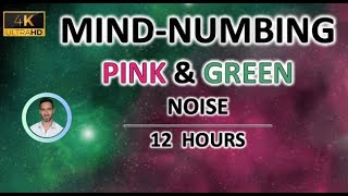 Mind-numbing Pink and Green Noise (12 Hours) BLACK SCREEN - Study, Sleep, Tinnitus Relief and Focus