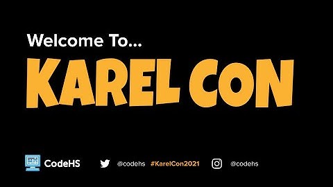 Karel Con 2021 Welcome + Keynote