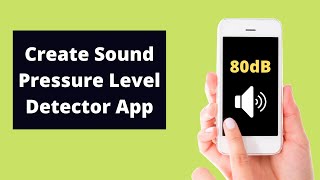 How To Make a Sound Pressure Level Detector App in MIT App Inventor 2 screenshot 5