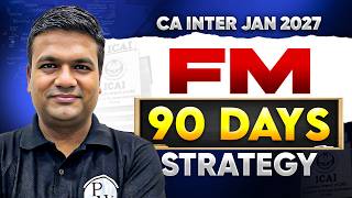 🚨CA Inter Jan 2027 | FM 90 Days Roadmap | Study Plan for Jan 2027 | CA Sunil Keswani