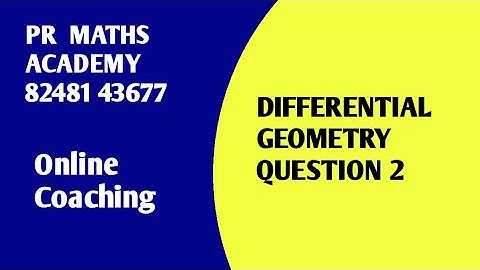 PGTRB/TRB POLYTECHNIC/TRB SCERT/ENGINEERING/MATHS DIFFERENTIAL GEOMETRY QUESTION 2