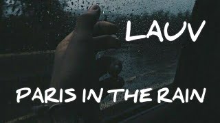 Lauv - Paris in the Rain Lyric And Translate