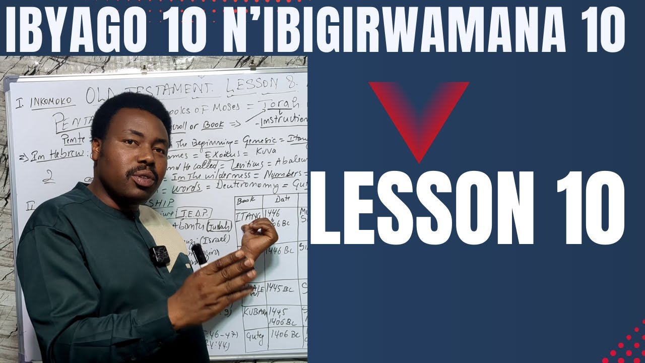 LESSON 10. MENYA IMPAMVU IMANA YATEJE IBYAGO 10 EGIPUTA BYAHURAGA N'IBIGIRWAMANA BAGIRAGA.