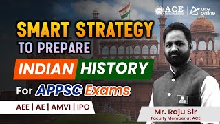 APPSC Exam: Indian HIstory | Smart Preparation Strategy | ACE Online & ACE Engg. Academy