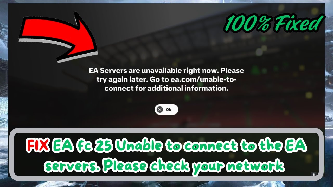 Fix ea fc 25 unable to connect to the ea servers please check your