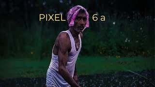 Pixel 6a Video quality(4K) and Stabilization test(in difficult conditions)