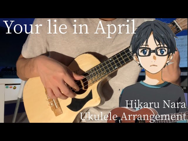 HIKARU NARA (YOUR LIE IN APRIL) Ukulele Tabs by Goose House on UkuTabs