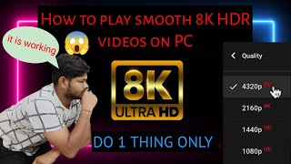 Can your pc play 8k HDR videos on YouTube? | 8k video bhore gyan screenshot 4