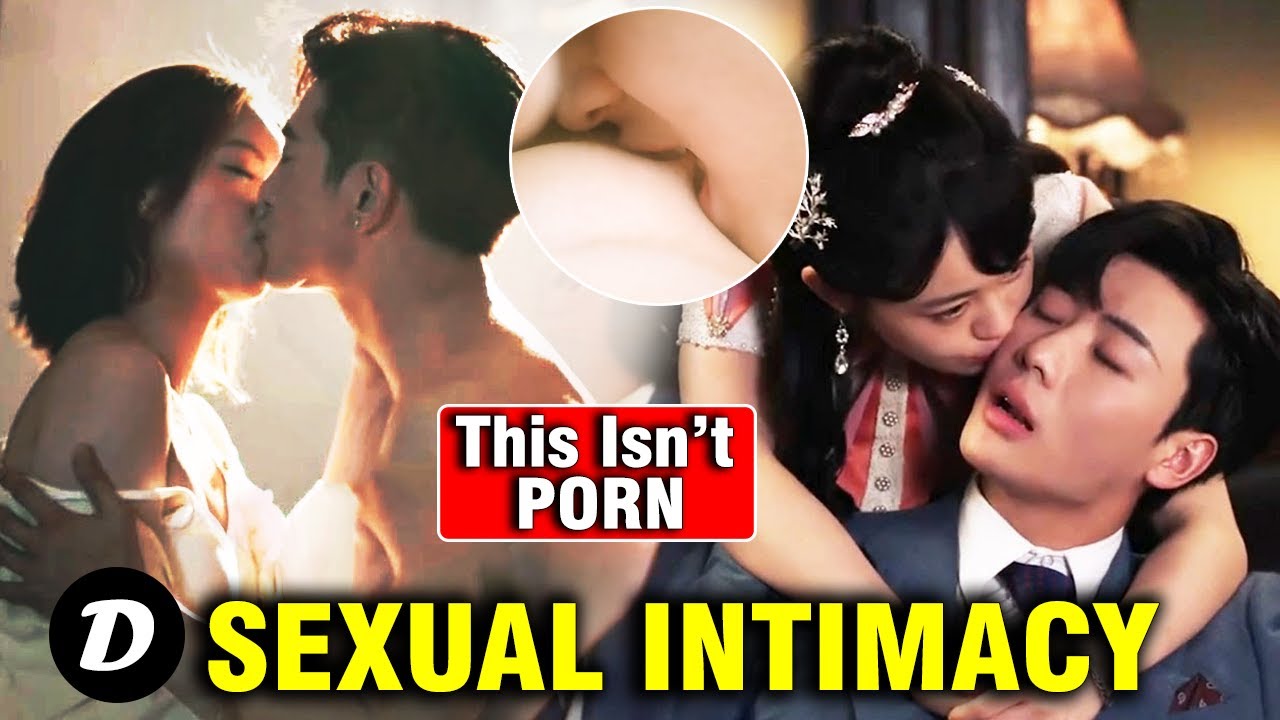 Top 10 Chinese Drama With $exual Intimacy - YouTube