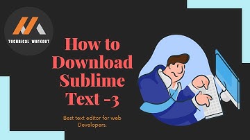 How to install sublime text 3 on windows 10 | Sublime tutorial | Technical Workout