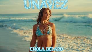 Enola Bedard - UNAVEZ (Music Video) screenshot 1