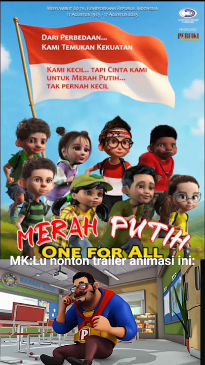 Animasi indonesia pertama yang bertema kebangsaan? jadi 'battle of surabaya' apaan?