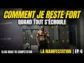 Comment je reste fort quand tout s'écroule autour de moi I Épisode 6: La manifestation I Vlog RTC