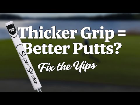 Why You Should Use a Thicker Putter Grip – (90-Second Golf Tip)