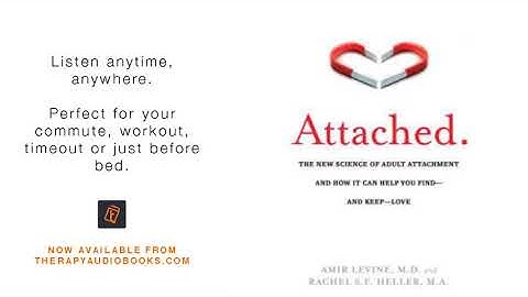 Attached The New Science of Adult Attachment and How It Can Help You Find   And Keep   Love