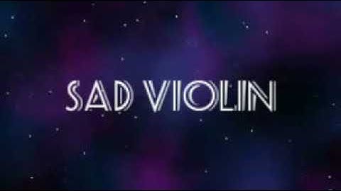 Sad Violin Sound Effects (No Copyright)
