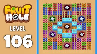 Fruit Hole level 106 solution