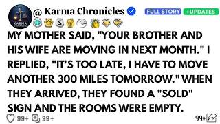 My Mother Said Your Brother And His Wife Are Moving In Next Month.I Replied:Too Late,I'm Moving 300