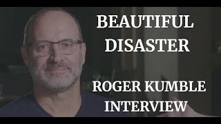 BEAUTIFUL DISASTER - ROGER KUMBLE INTERVIEW (2023)