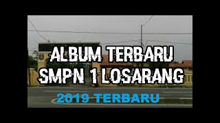 Album Terbaru 2020 SMPN 1 Losarang (Sineglos) Suaranya Merdu..! *Abang Jabag