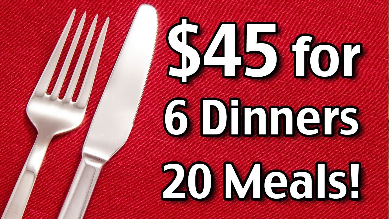 45 for 6 dinners 20 meals easy cheap budget meals making easy