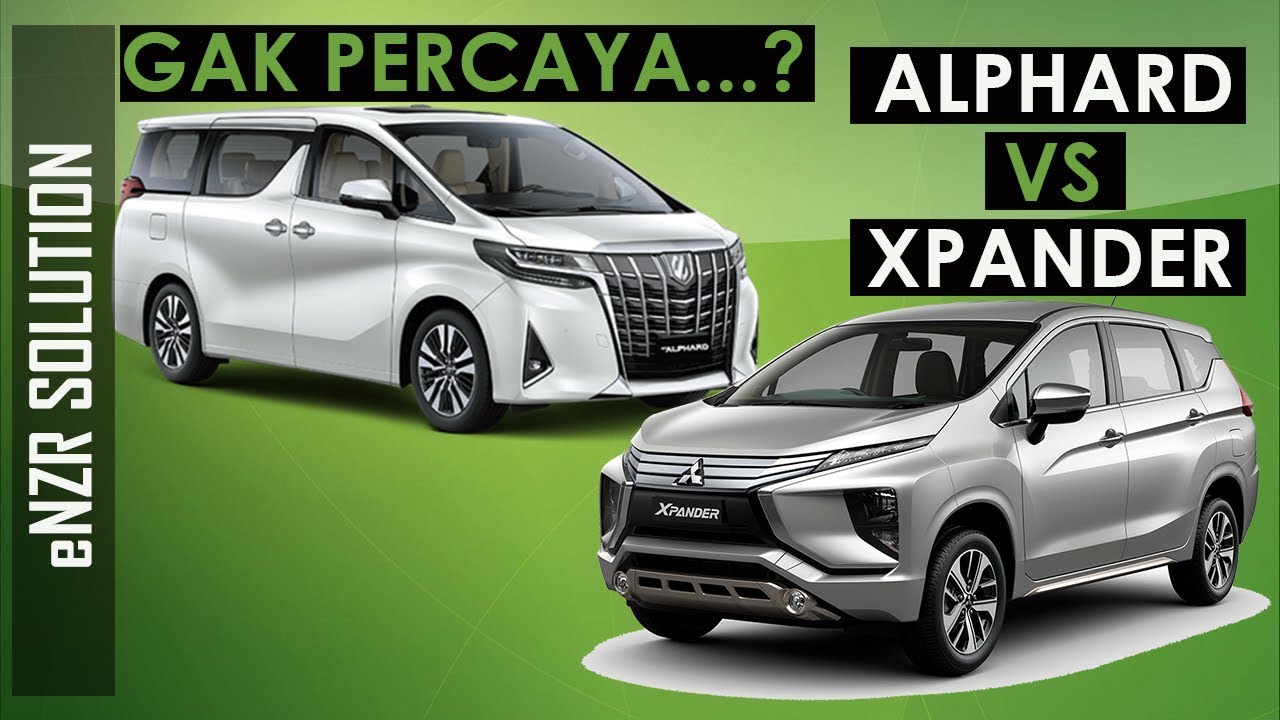 Pajak TOYOTA ALPHARD VS MITSUBISHI XPANDER Ternyata Enzr Solution