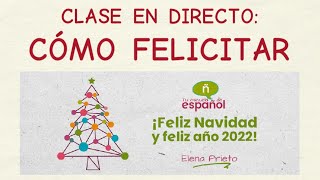 Aprender Español: Clase En Directo Sobre Cómo Felicitar (Nivel Básico)