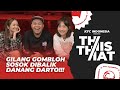 THIS OR THAT: GILANG GOMBLOH BIKIN PENGAKUAN TENTANG DANANG DARTO! HESTI & ENZY BONGKAR FAKTANYA?!