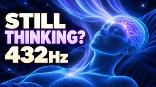 Still Thinking About Today? | 432Hz Sleep Music to Calm Brain Waves. screenshot 5
