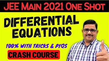 Differential Equation One Shot | JEE Main 2021 Crash Course | MathsKart