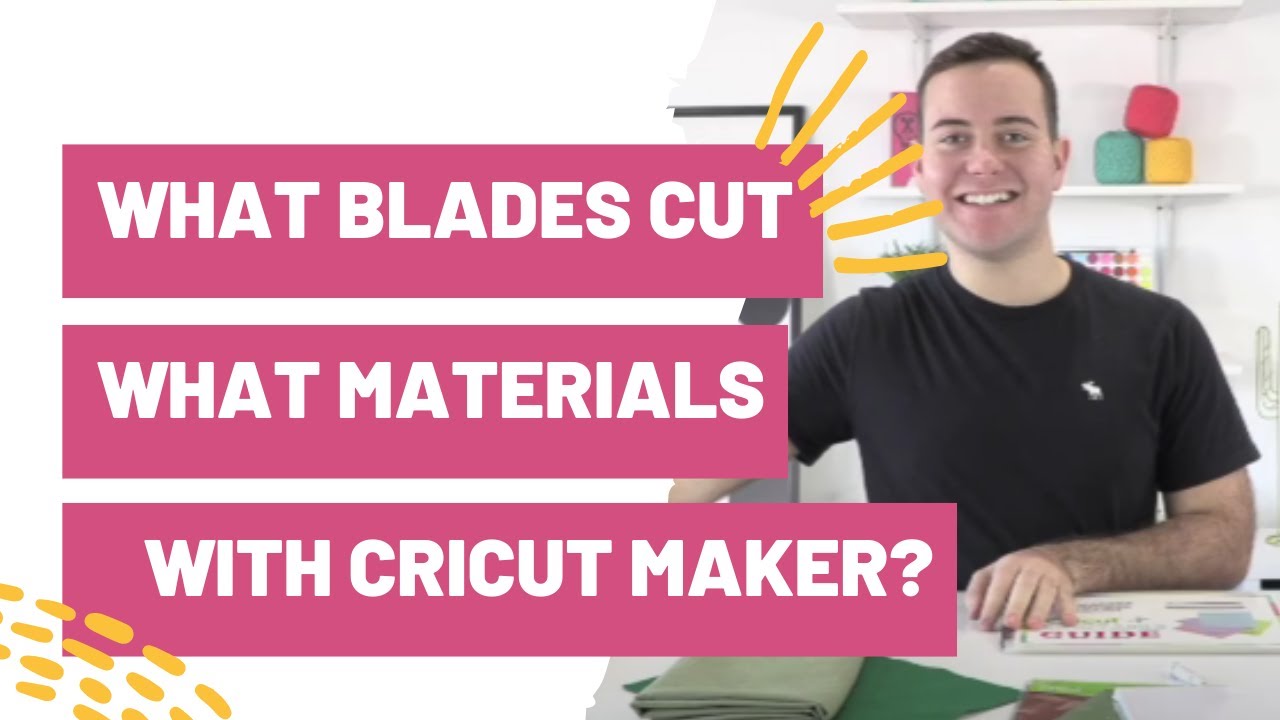 What Blades Cut What Materials With Your Cricut Maker? 