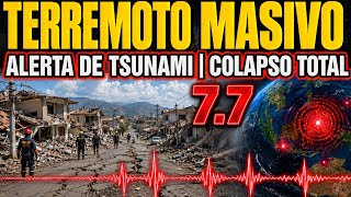 🔴 URGENTE TERREMOTO 7.7 Y ALERTA DE TSUNAMI AHORA | REVIENTA LA ENERGIA PREPARENSE AQUI