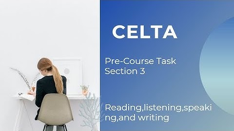 CELTA Pre-Course Task Section 3 شرح بالعربي مبسط