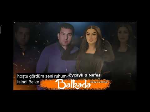 Nəfəs ft Elçin Göyçaylı - belkede ( yeni 2024 ) remix