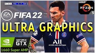 FIFA 22 PC MAX GRAPHICS (Ultra Settings) l GTX 1660 Super AMP l Ryzen 5 3600