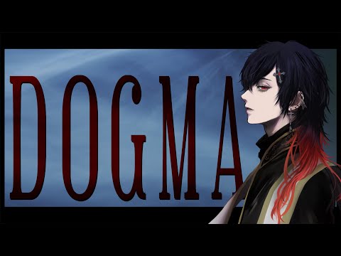 †  DOGMA  † /  sung by  † 夜凪 紅葉 †