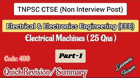 Electrical Machines Complete Summary | TNPSC AE / TNEB AE EEE | Revision Series – Part 1