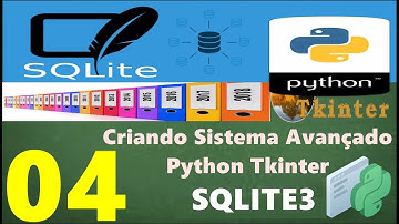 Curso Programação - Criando Sistema Avançado Em Python Tkinter Sqlite3 - 04