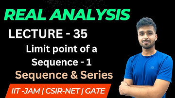 Lecture 35 | Limit point of a Sequence - 1 | Real Analysis | IIT JAM | CSIR NET | GATE | Vivek maths