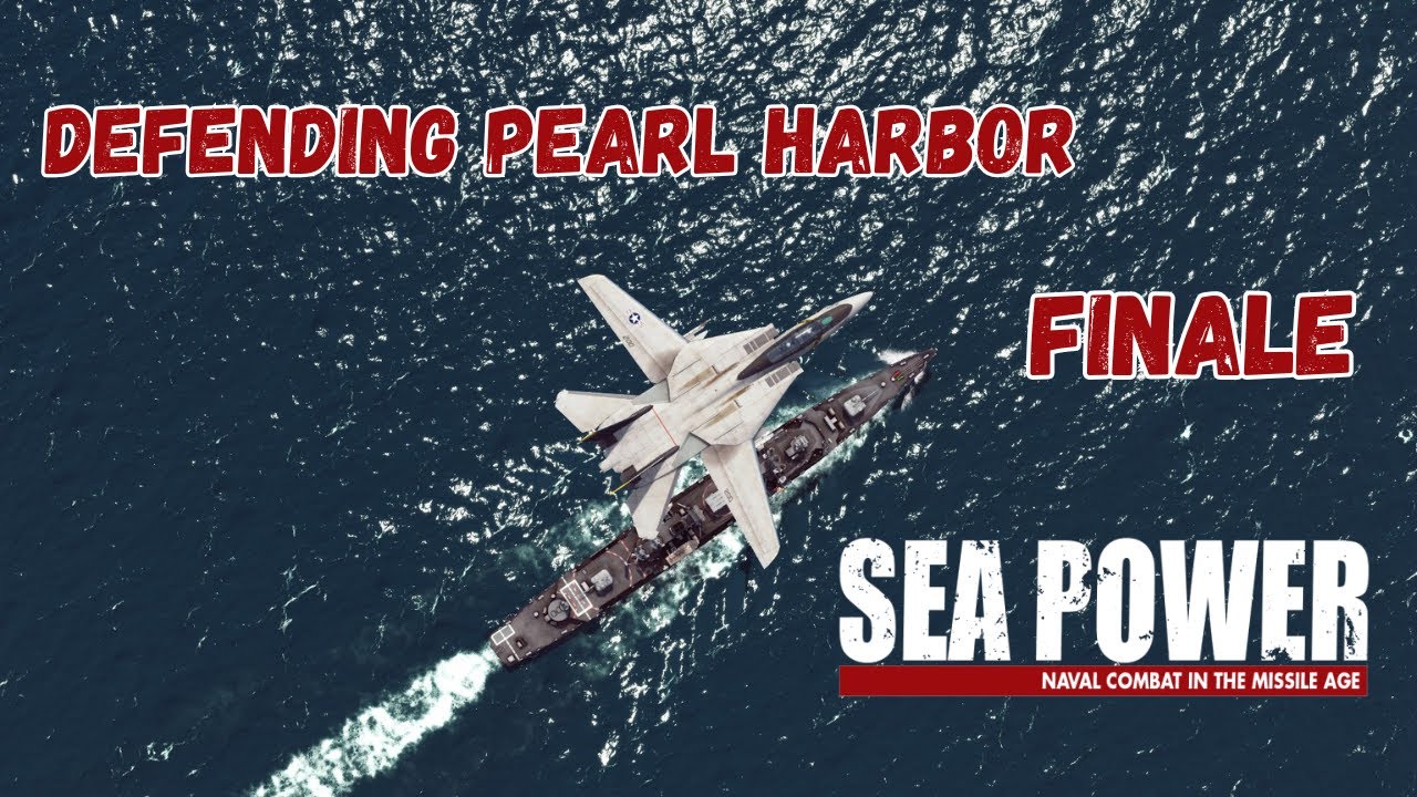 Sea Power - Naval Combat in the Missile Age - A Patience Testing Victory - Defending Pearl Harbor