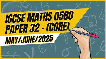 IGCSE Math Core Paper 32 Solution | 0580 | May/June 2025
