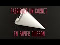 Raliser un cornet en papier cuisson