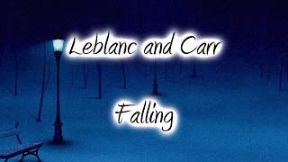 Leblanc And Carr  Falling
