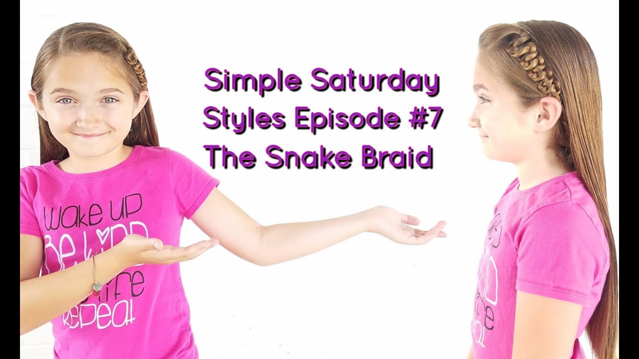 Simple Saturday Styles Episode #7 The Snake Braid by Phil & Emma from Daddy Daughter Hair Factory